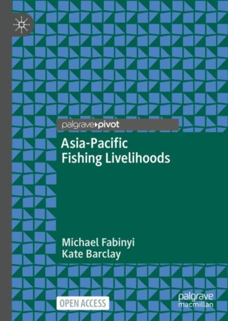 Book cover of: Asia-Pacific Fishing Livelihoods. By: Michael Fabinyi