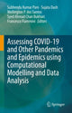 Book cover of: Assessing COVID-19 and Other Pandemics and Epidemics using Computational Modelling and Data Analysis. By: Subhendu Kumar Pani