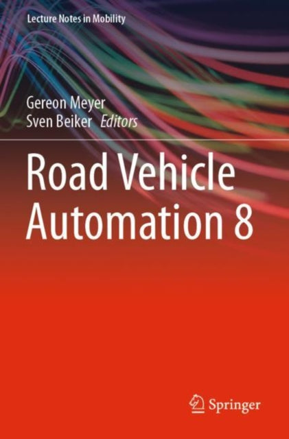 Book cover of: Road Vehicle Automation 8. By: Gereon Meyer