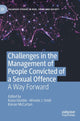 Book cover of: Challenges in the Management of People Convicted of a Sexual Offence. By: Kasia Uzieblo