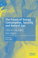 Book cover of: Future of Energy Consumption, Security and Natural Gas. By: Kari Liuhto