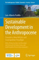 Book cover of: Sustainable Development in the Anthropocene. By: Luis Alberto Padilla