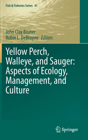 Yellow Perch, Walleye, and Sauger: Aspects of Ecology, Management, and Culture