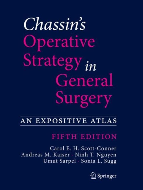 Book cover of: Chassin's Operative Strategy in General Surgery. By: Carol E. H. Scott-Conner