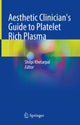 Book cover of: Aesthetic Clinician's Guide to Platelet Rich Plasma. By: Shilpi Khetarpal
