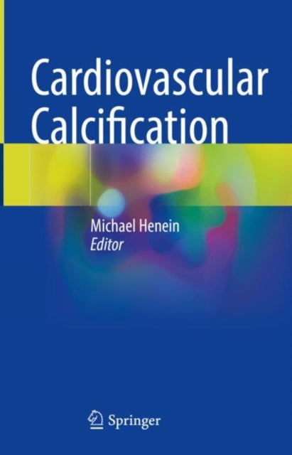 Book cover of: Cardiovascular Calcification. By: Michael Henein