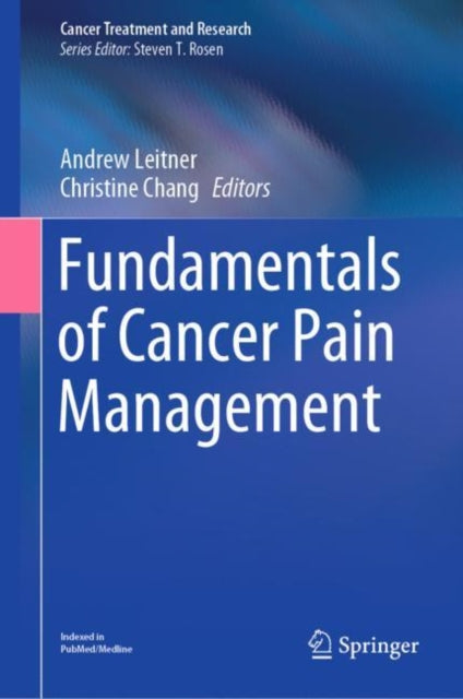 Book cover of: Fundamentals of Cancer Pain Management. By: Andrew Leitner