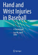 Book cover of: Hand and Wrist Injuries in Baseball. By: Gary M. Lourie