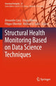 Book cover of: Structural Health Monitoring Based on Data Science Techniques. By: Alexandre Cury