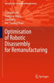 Book cover of: Optimisation of Robotic Disassembly for Remanufacturing. By: Yuanjun Laili