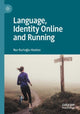 Book cover of: Language, Identity Online and Running. By: Nur Kurtoğlu-Hooton