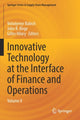 Book cover of: Innovative Technology at the Interface of Finance and Operations. By: Volodymyr Babich