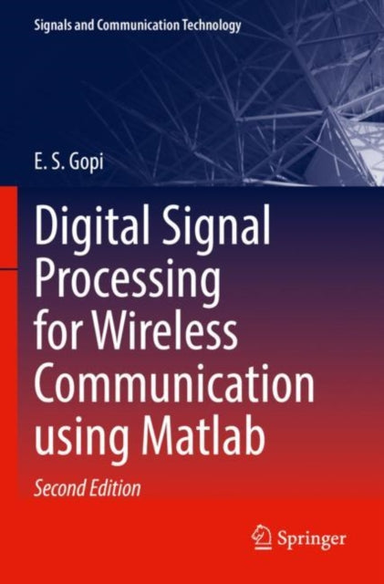 Book cover of: Digital Signal Processing for Wireless Communication using Matlab. By: E. S. Gopi