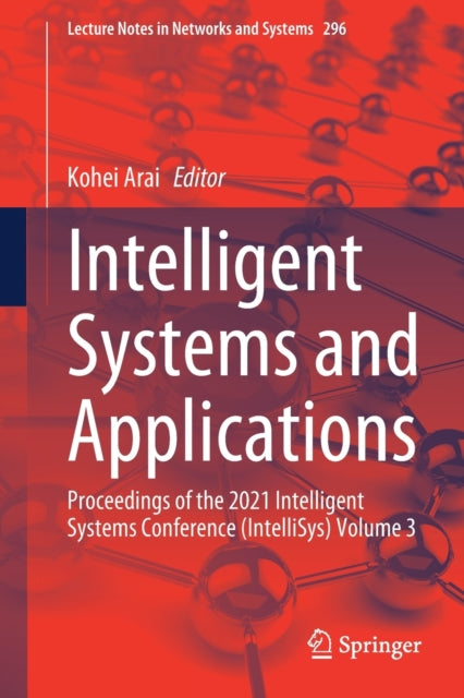 Book cover of: Intelligent Systems and Applications. By: Kohei Arai
