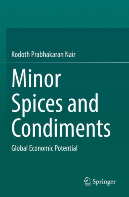 Book cover of: Minor Spices and Condiments. By: Kodoth Prabhakaran Nair