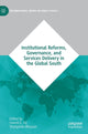 Book cover of: Institutional Reforms, Governance, and Services Delivery in the Global South. By: Hamid E. Ali