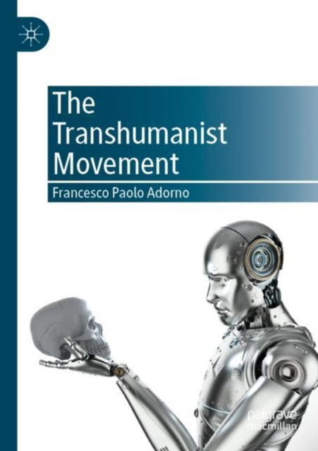 Book cover of: Transhumanist Movement. By: Francesco Paolo Adorno