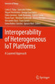Book cover of: Interoperability of Heterogeneous IoT Platforms. By: Carlos E. Palau