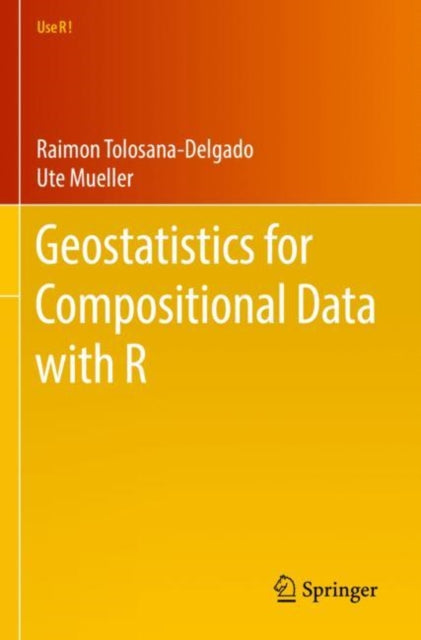 Book cover of: Geostatistics for Compositional Data with R. By: Raimon Tolosana-Delgado