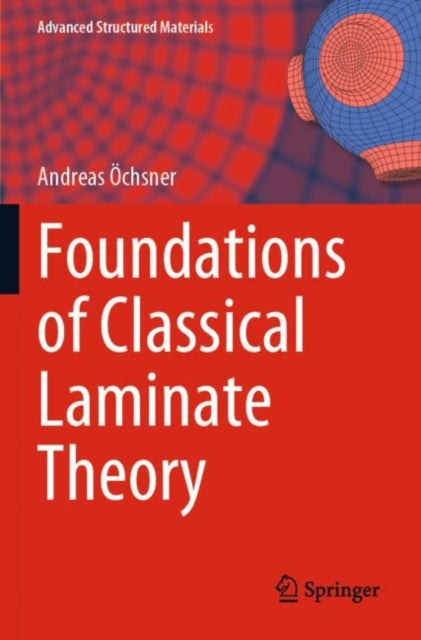 Book cover of: Foundations of Classical Laminate Theory. By: Andreas Öchsner