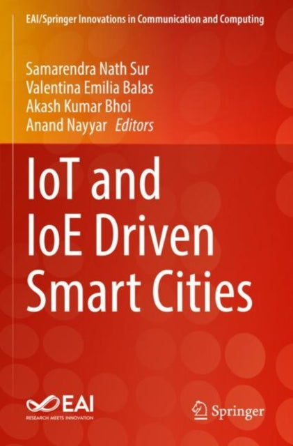 Book cover of: IoT and IoE Driven Smart Cities. By: Samarendra Nath Sur