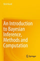 Book cover of: Introduction to Bayesian Inference, Methods and Computation. By: Nick Heard