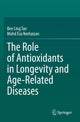 Book cover of: Role of Antioxidants in Longevity and Age-Related Diseases. By: Bee Ling Tan