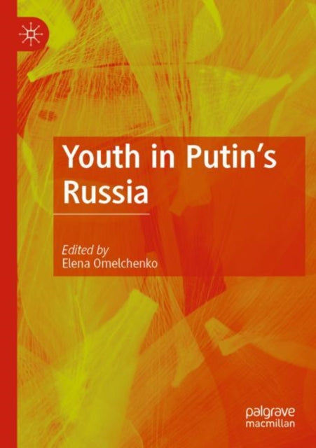 Book cover of: Youth in Putin's Russia. By: Elena Omelchenko