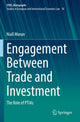 Book cover of: Engagement Between Trade and Investment. By: Niall Moran