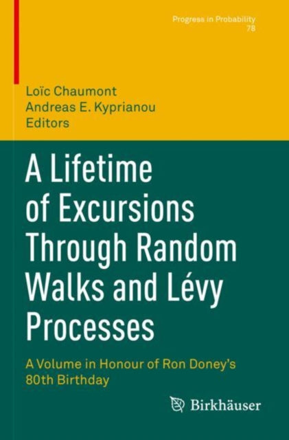 Book cover of: Lifetime of Excursions Through Random Walks and Levy Processes. By: Loïc Chaumont