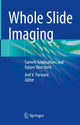 Book cover of: Whole Slide Imaging. By: Anil V. Parwani