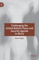 Book cover of: Challenging the United Nations Peace and Security Agenda in Africa. By: Dawn Isabel Nagar