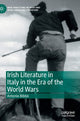 Book cover of: Irish Literature in Italy in the Era of the World Wars. By: Antonio Bibbò