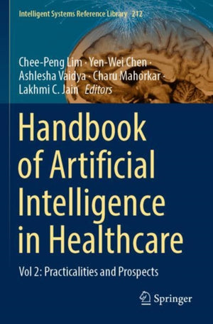 Handbook of Artificial  Intelligence in Healthcare
