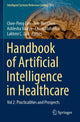 Book cover of: Handbook of Artificial  Intelligence in Healthcare. By: Chee Peng Lim