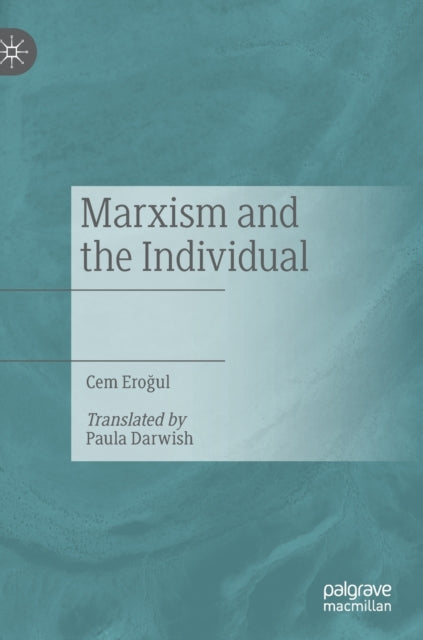 Book cover of: Marxism and the Individual. By: Eroğul