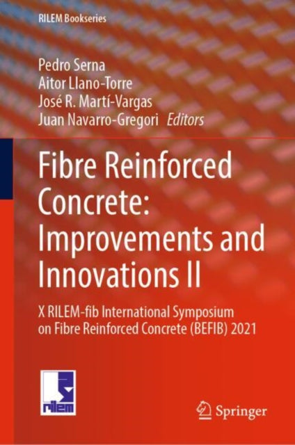 Book cover of: Fibre Reinforced Concrete: Improvements and Innovations II. By: Pedro Serna