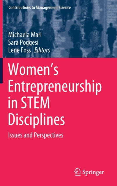Book cover of: Women's Entrepreneurship in STEM Disciplines. By: Michaela Mari