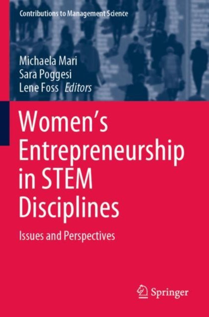 Book cover of: Women's Entrepreneurship in STEM Disciplines. By: Michaela Mari
