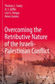 Book cover of: Overcoming the Retributive Nature of the Israeli-Palestinian Conflict. By: Thomas L. Saaty