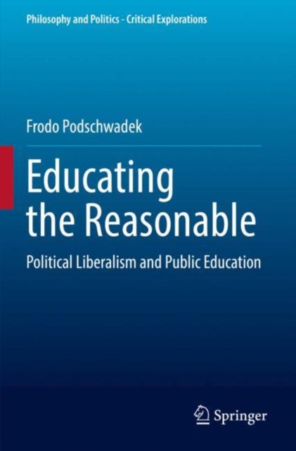 Book cover of: Educating the Reasonable. By: Frodo Podschwadek