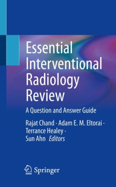 Book cover of: Essential Interventional Radiology Review. By: Rajat Chand