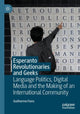 Book cover of: Esperanto Revolutionaries and Geeks. By: Guilherme Fians