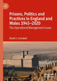 Book cover of: Prisons, Politics and Practices in England and Wales 1945–2020. By: David J. Cornwell