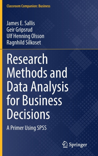 Book cover of: Research Methods and Data Analysis for Business Decisions. By: James E. Sallis