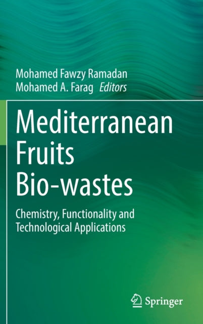 Book cover of: Mediterranean Fruits Bio-wastes. By: Mohamed Fawzy Ramadan