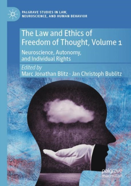 Book cover of: Law and Ethics of Freedom of Thought, Volume 1. By: Marc Jonathan Blitz