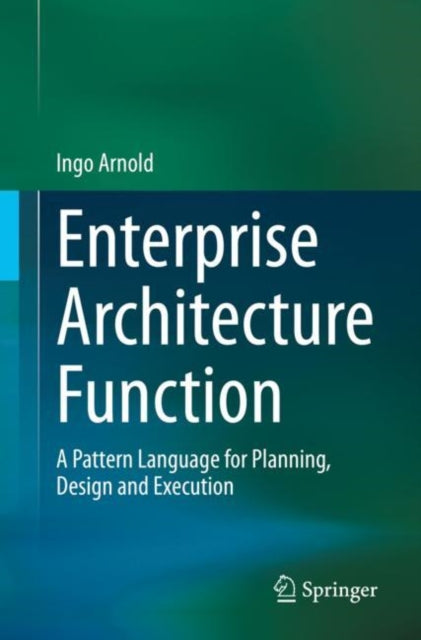 Book cover of: Enterprise Architecture Function. By: Ingo Arnold