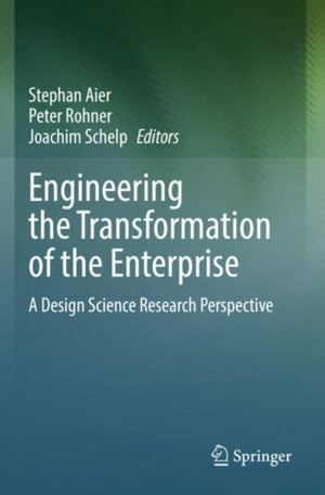 Engineering the Transformation of the Enterprise