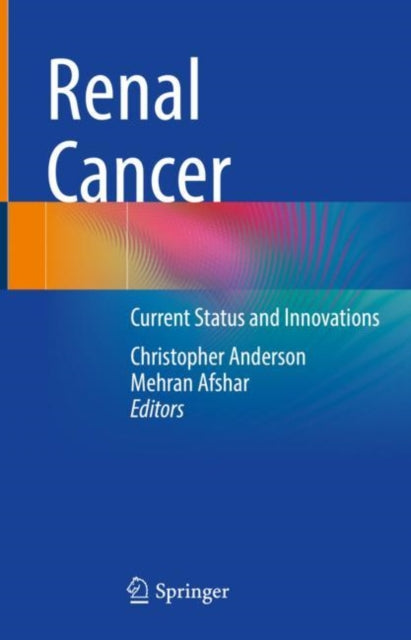 Book cover of: Renal Cancer. By: Chris J. Anderson